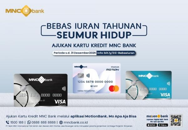 Kartu Kredit MNC Bank Tawarkan Bebas Iuran Tahunan Seumur Hidup