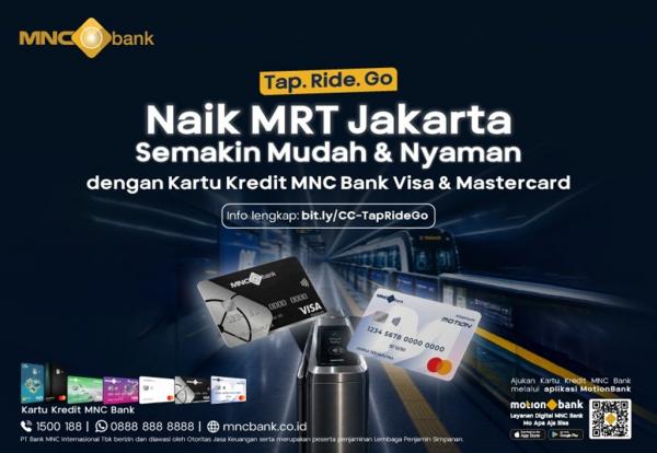 Naik MRT Jakarta Kini Lebih Mudah dengan Kartu Kredit MNC Bank