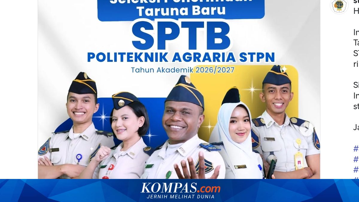 Pendaftaran Politeknik Agraria STPN 2026 Dibuka, Cek Syarat dan Jadwalnya