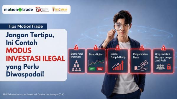 Waspadai Modus Investasi Ilegal: Tips dari MotionTrade untuk Investor